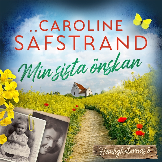 Min sista önskan (ljudbok) av Caroline Säfstrand