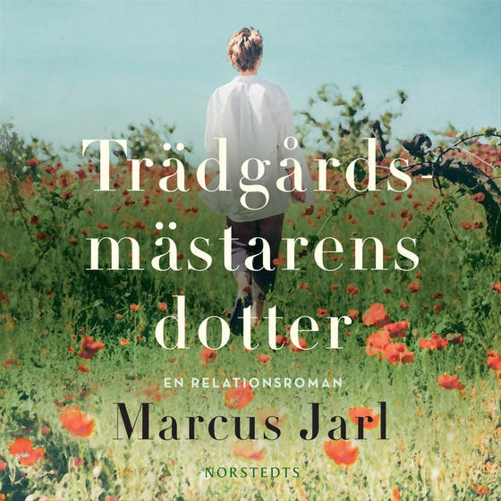 Trädgårdsmästarens dotter (ljudbok) av Marcus Jarl