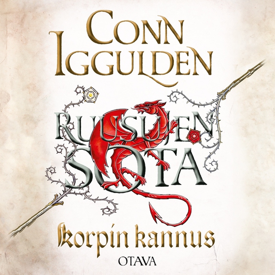 Ruusujen sota IV. Korpin kannus (ljudbok) av Conn Iggulden