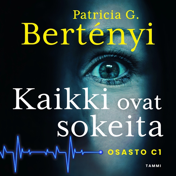 Kaikki ovat sokeita (ljudbok) av Patricia G. Bertényi