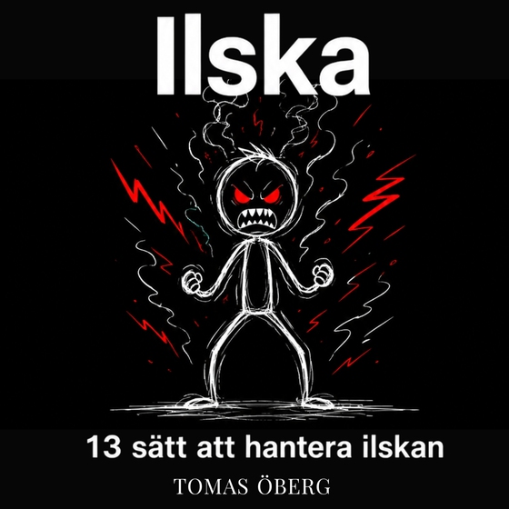 Ilska & aggression -  13 sätt att hantera ilskan