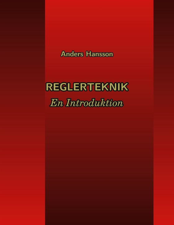 Reglerteknik: En Introduktion