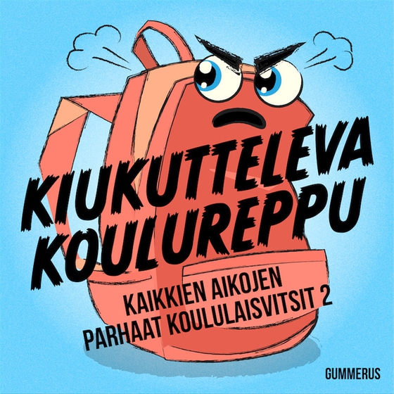 Kiukutteleva koulureppu