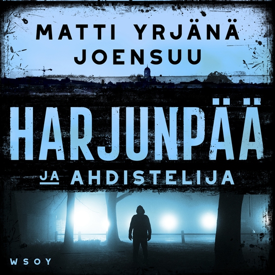 Harjunpää ja ahdistelija (ljudbok) av Matti-Yrjänä Joensuu