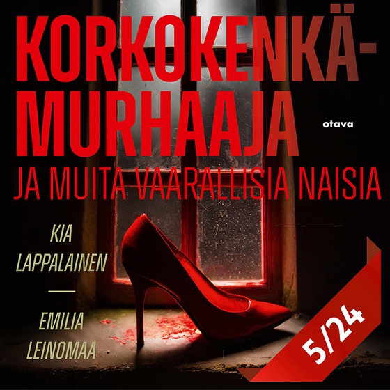 Korkokenkämurhaaja ja muita vaarallisia naisia 5