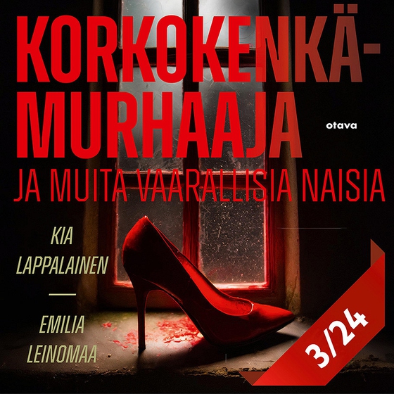 Korkokenkämurhaaja ja muita vaarallisia naisia 3