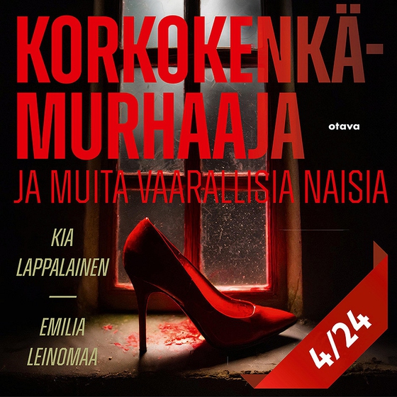 Korkokenkämurhaaja ja muita vaarallisia naisia 4