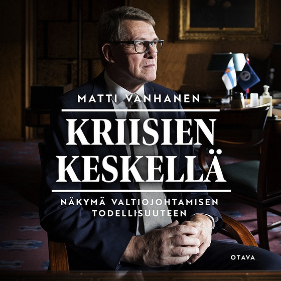 Kriisien keskellä (ljudbok) av Matti Vanhanen