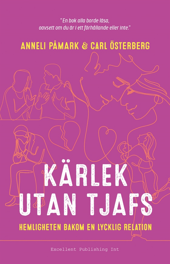 Kärlek utan tjafs : hemligheten bakom en lycklig relation (e-bok) av Anneli Påmark