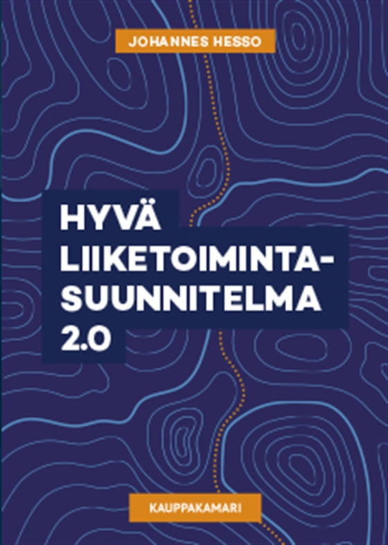 Hyvä liiketoimintasuunnitelma 2.0