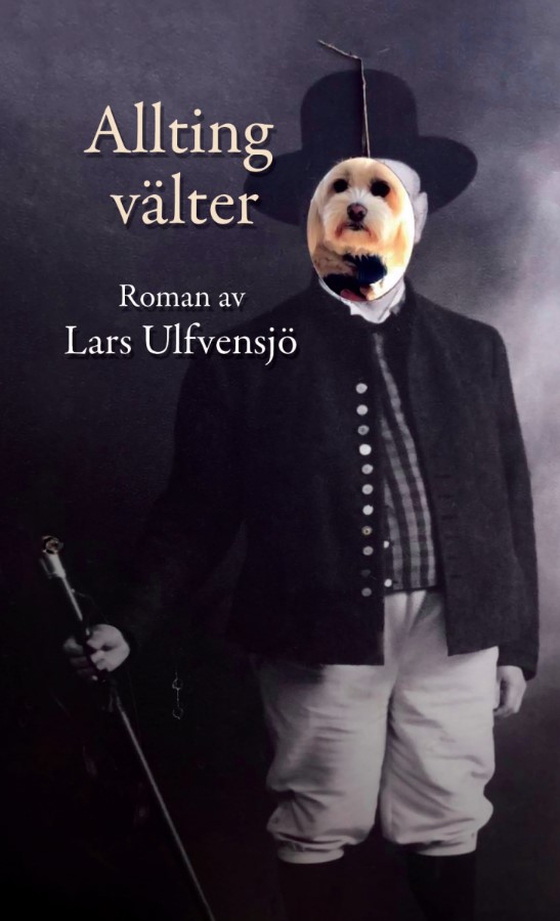 Allting välter (e-bok) av Lars Ulfvensjö
