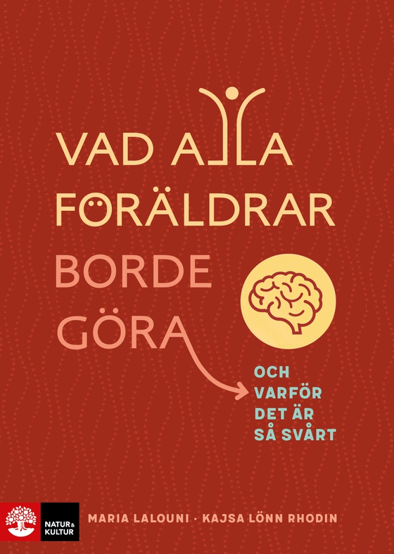 Vad alla föräldrar borde göra : och varför det är så svårt (ljudbok) av Kajsa Lönn Rhodin