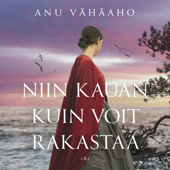 Niin kauan kuin voit rakastaa