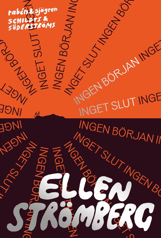 Ingen början inget slut (e-bok) av Ellen Strömberg