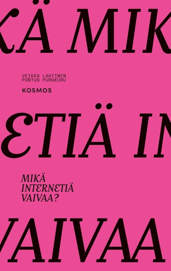Mikä internetiä vaivaa? (e-bok) av Pontus Purokuru