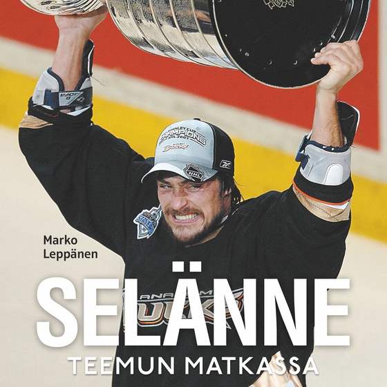 Selänne - Teemun matkassa (ljudbok) av Marko Leppänen
