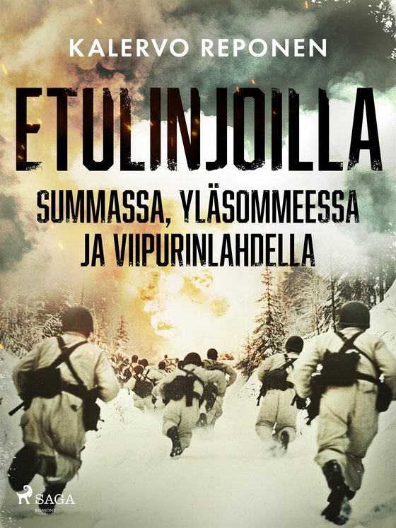 Etulinjoilla Summassa, Yläsommeessa ja Viipurinlahdella (e-bok) av Kalervo Reponen