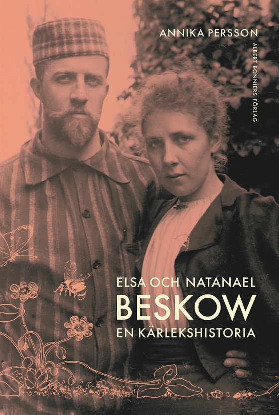 Elsa och Natanael Beskow : en kärlekshistoria (e-bok) av Annika Persson