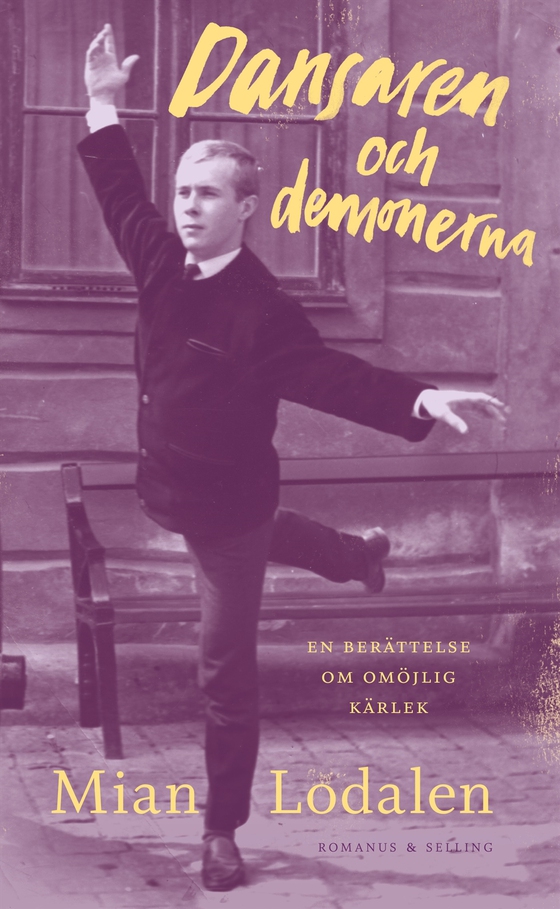 Dansaren och demonerna : en berättelse om omöjlig kärlek (e-bok) av Mian Lodalen