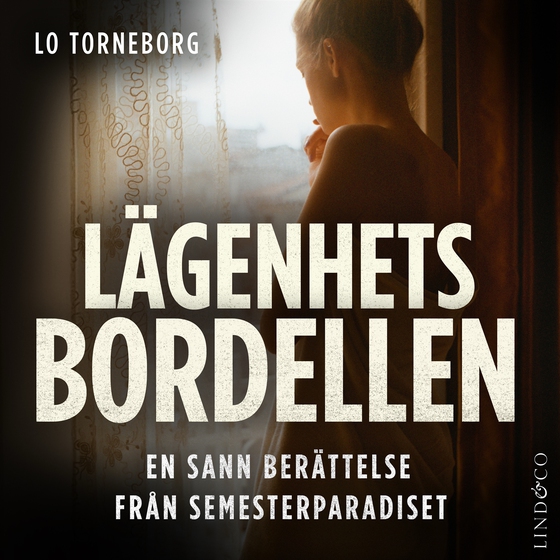 Lägenhetsbordellen : en sann berättelse från semesterparadiset