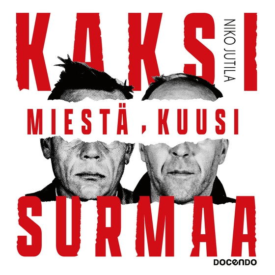 Kaksi miestä, kuusi surmaa (ljudbok) av Niko Jutila