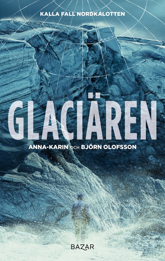 Glaciären (e-bok) av Björn Olofsson