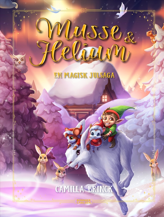 En magisk julsaga : Jul med Musse & Helium (e-bok) av Camilla Brinck