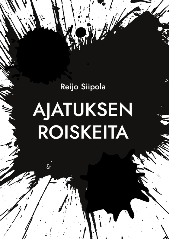 Ajatuksen roiskeita: Kootut aforismit