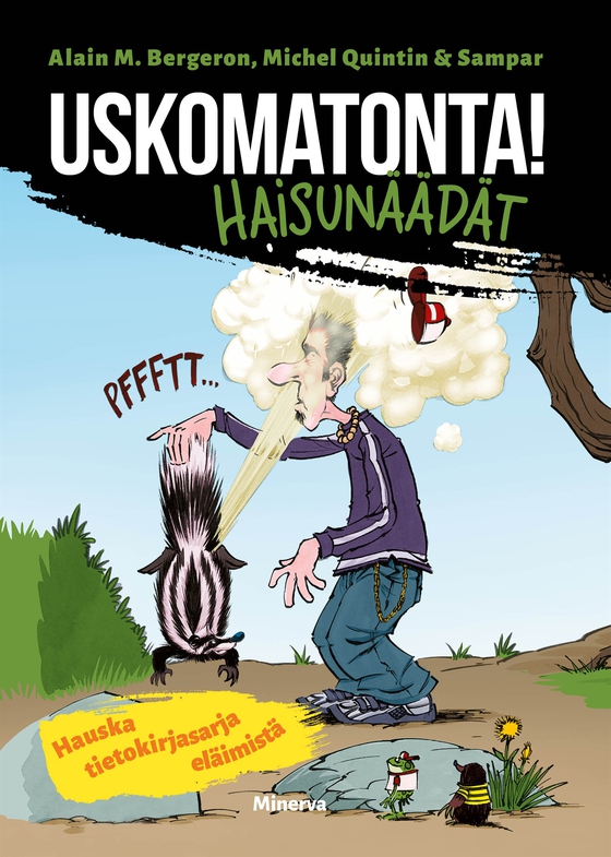 Uskomatonta! Haisunäädät