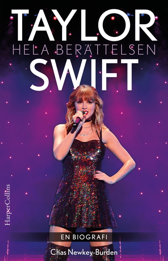 Taylor Swift : hela berättelsen (e-bok) av Chas Newkey-Burden