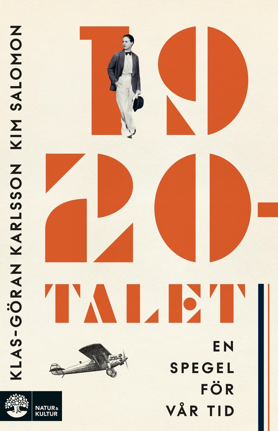 1920-talet : en spegel för vår tid (e-bok) av Klas-Göran Karlsson