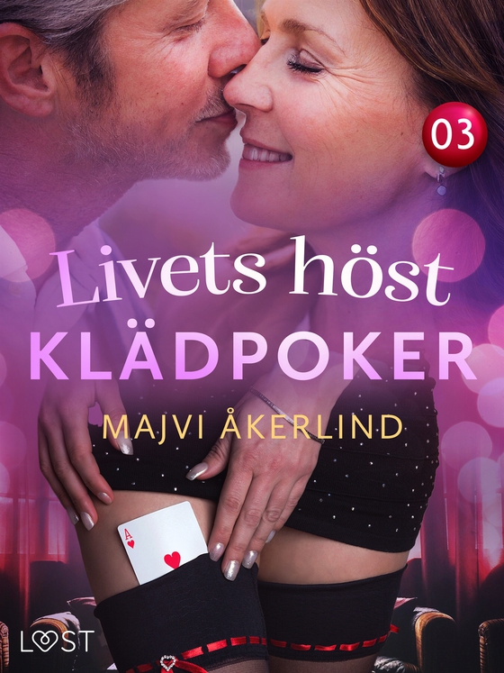 Livets höst 3: Klädpoker - erotisk novell (e-bok) av Majvi Åkerlind