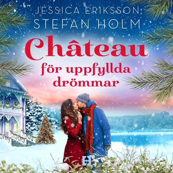 Chateau för uppfyllda drömmar (ljudbok) av Stefan Holm