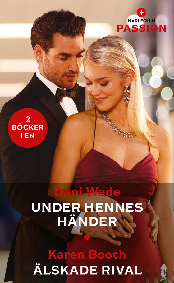 Under hennes händer / Älskade rival (e-bok) av Dani Wade