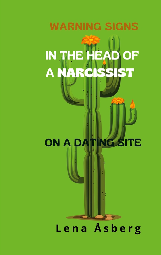 Warning Signs In The Head Of a Narcissist: On a Dating site