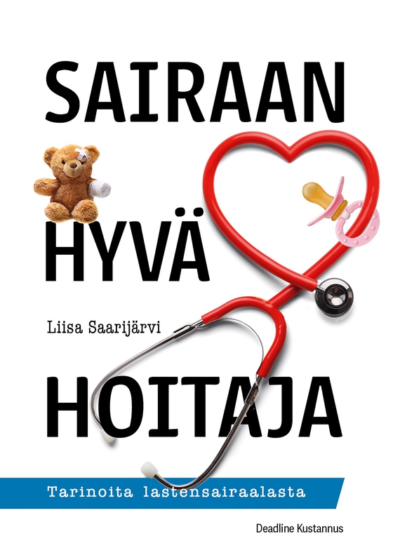 Sairaan hyvä hoitaja (e-bok) av Liisa Saarijärvi