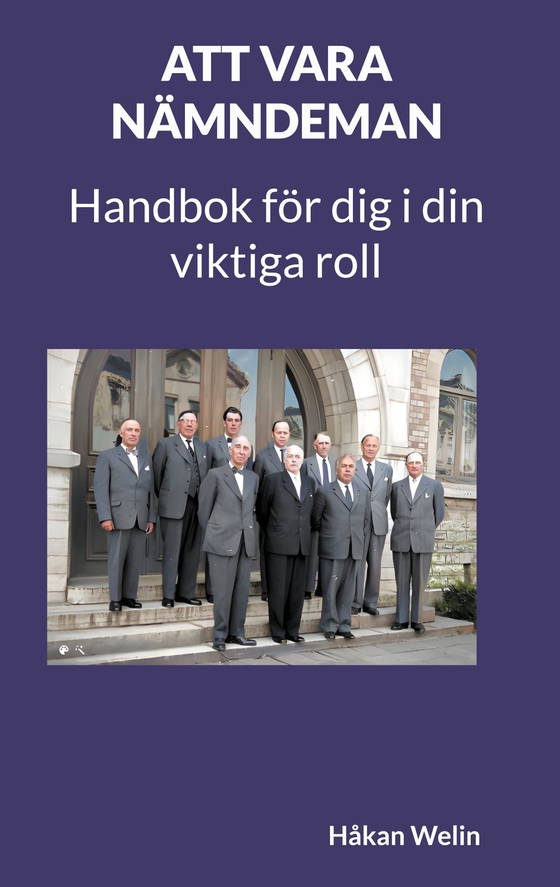 Att vara NÄMNDEMAN: Handbok för dig i din viktiga roll