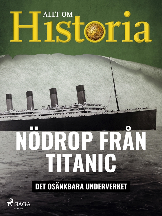 Nödrop från Titanic - Det osänkbara underverket (e-bok) av Allt om Historia