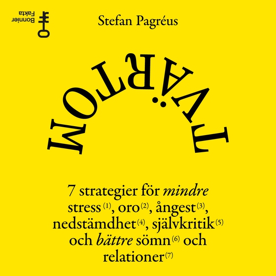 Tvärtom : 7 strategier för mindre stress, oro, ångest, nedstämdhet, självkritik och bättre sömn och relationer (ljudbok) av Stefan Pagréus