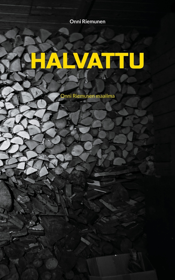 Halvattu: Onni Riemusen maailma