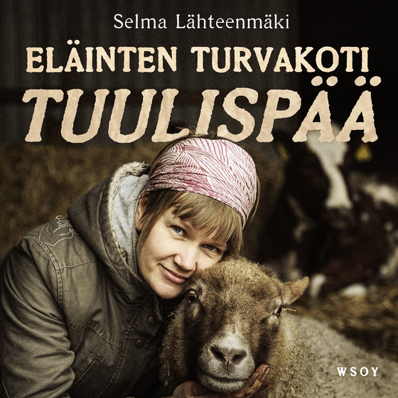 Eläinten turvakoti Tuulispää (ljudbok) av Selma Lähteenmäki