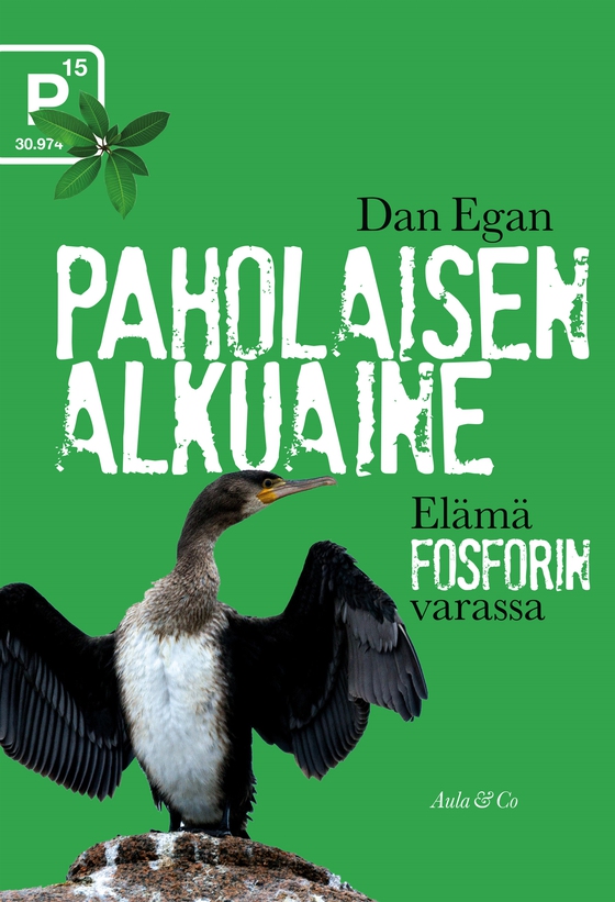 Paholaisen alkuaine : elämä fosforin varassa