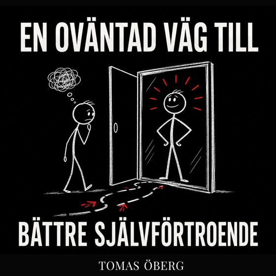 En oväntad väg till bättre självförtroende