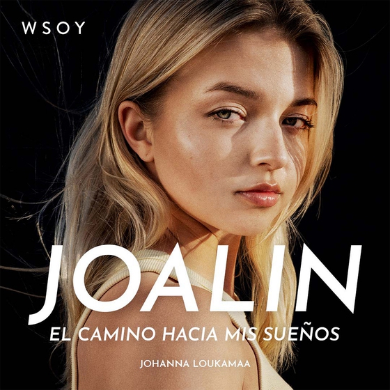 Joalin - El camino hacia mis sueños (ljudbok) av Johanna Loukamaa