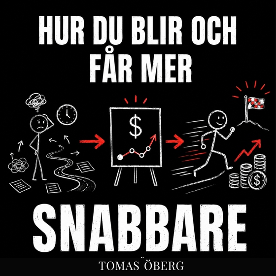 HUR DU BLIR OCH  FÅR MER (SNABBARE)
