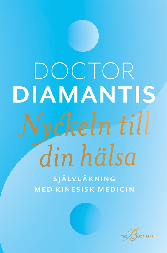 Nyckeln till din hälsa (e-bok) av Diamantis Koukouvinos