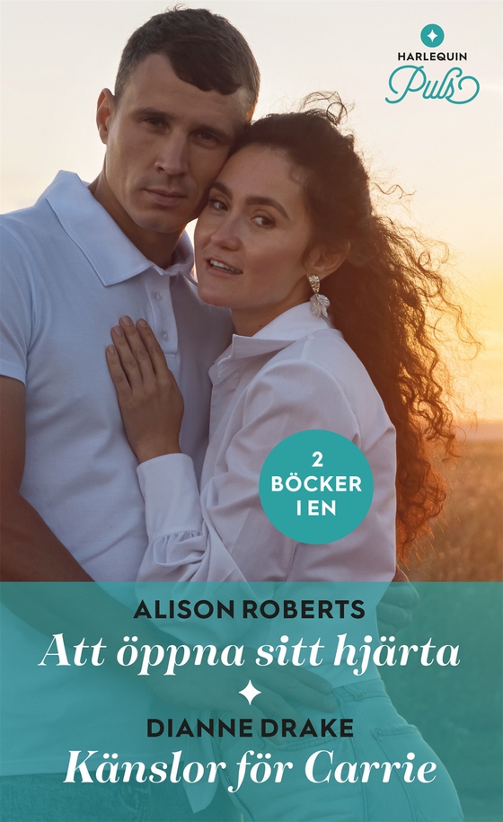 Att öppna sitt hjärta / Känslor för Carrie (e-bok) av Alison Roberts