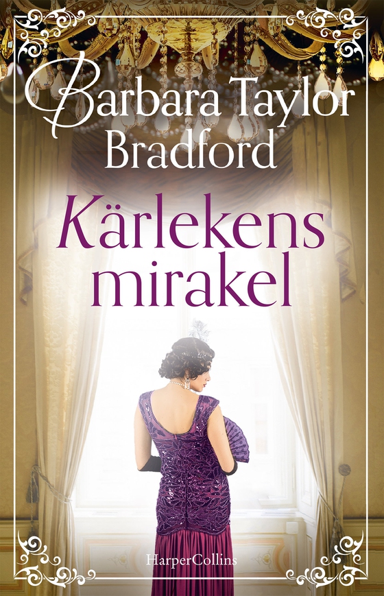 Kärlekens mirakel (e-bok) av Barbara Taylor Bradford