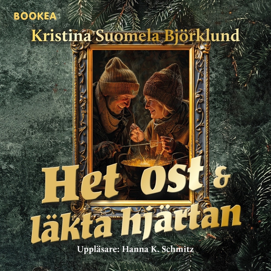 Het ost &amp; läkta hjärtan (ljudbok) av Kristina Suomela Björklund
