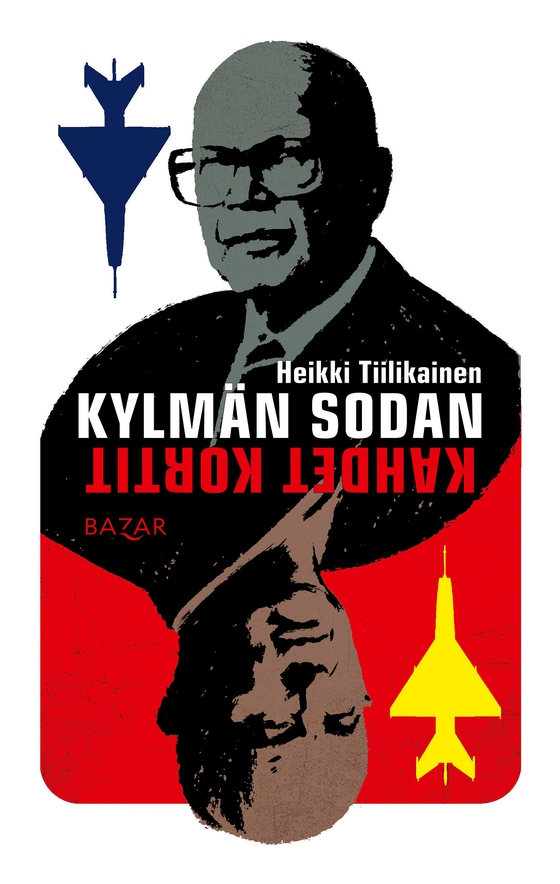 Kylmän sodan kahdet kortit (e-bok) av Heikki Tiilikainen